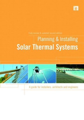 Picture of Planning and Installing Solar Thermal Systems: A Guide for Installers, Architects and Engineers