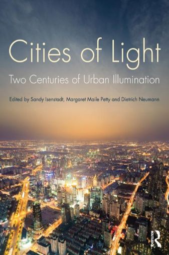 Picture of Cities of Light: Two Centuries of Urban Illumination