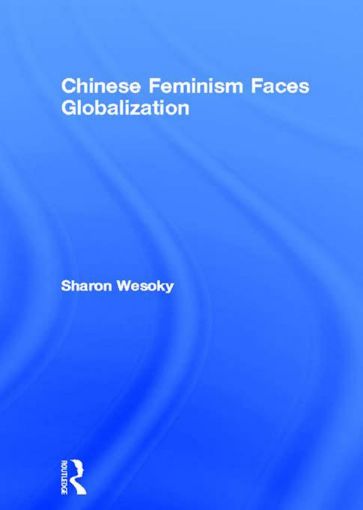 Picture of Chinese Feminism Faces Globalization
