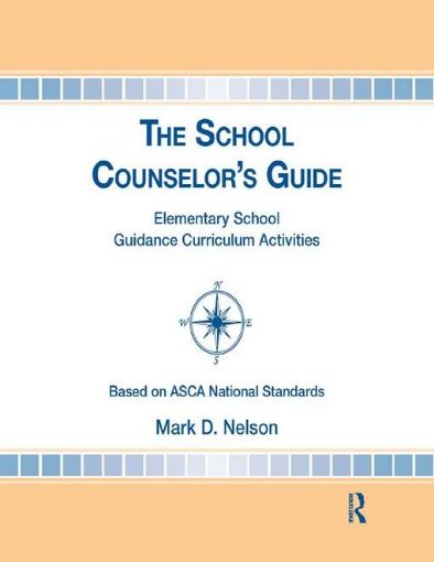 Picture of The School Counselor's Guide: Elementary School Guidance Curriculum Activities