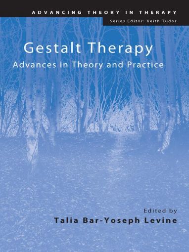 Picture of Gestalt Therapy: Advances in Theory and Practice