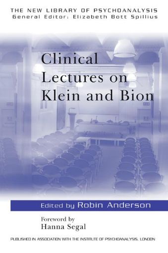 Picture of Clinical Lectures on Klein and Bion