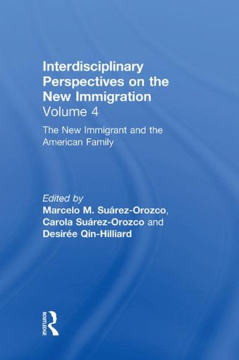 Picture of The New Immigrant and the American Family: Interdisciplinary Perspectives on the New Immigration