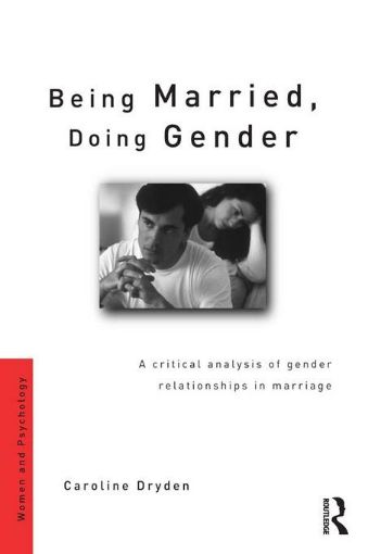 Picture of Being Married, Doing Gender: A Critical Analysis of Gender Relationships in Marriage