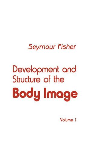 Picture of Development and Structure of the Body Image: Volume 1