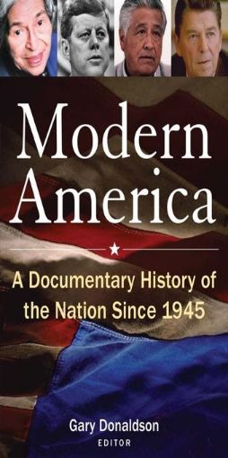 Picture of Modern America: A Documentary History of the Nation Since 1945: A Documentary History of the Nation Since 1945