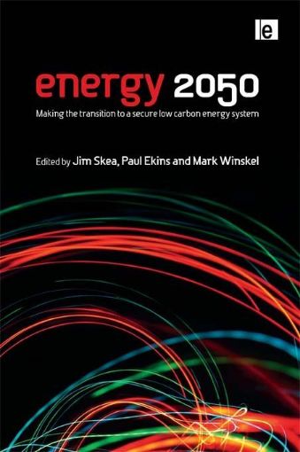 Picture of Energy 2050: Making the Transition to a Secure Low-Carbon Energy System