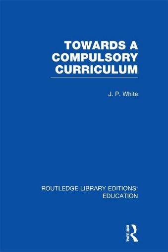 Picture of Towards a Compulsory Curriculum (Rle Edu B)