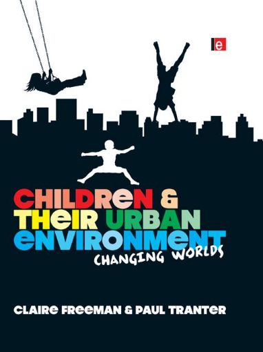 Picture of Children and Their Urban Environment: Changing Worlds