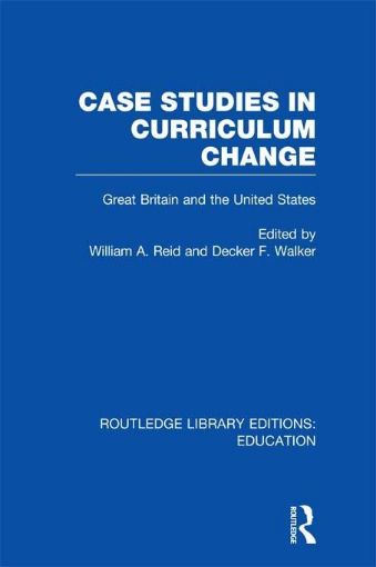 Picture of Case Studies in Curriculum Change (Rle Edu B): Great Britain and the United States