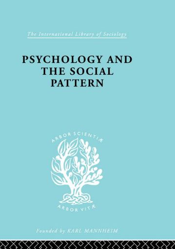Picture of Psychology and the Social Pattern