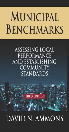 Picture of Municipal Benchmarks: Assessing Local Perfomance and Establishing Community Standards: Assessing Local Perfomance and Establishing Community Standards