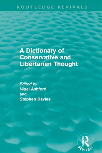 Picture of A Dictionary of Conservative and Libertarian Thought (Routledge Revivals)