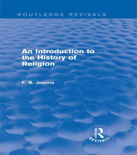 Picture of An Introduction to the History of Religion (Routledge Revivals)