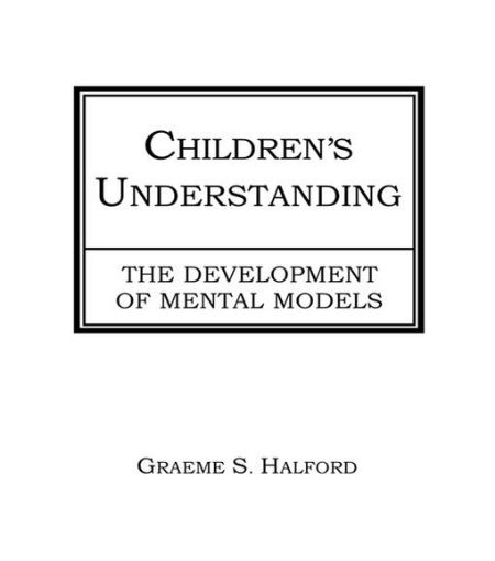 Picture of Children's Understanding: The Development of Mental Models