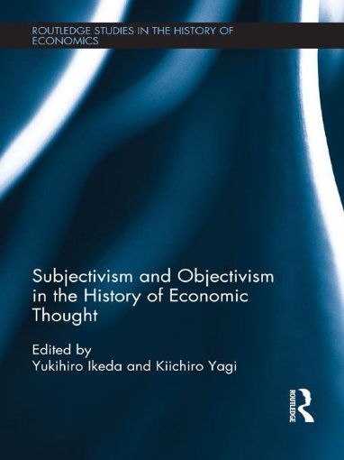 Picture of Subjectivism and Objectivism in the History of Economic Thought