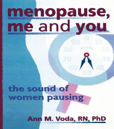 Picture of Menopause, Me and You: The Sound of Women Pausing