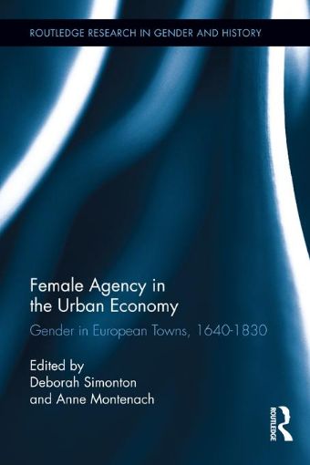 Picture of Gender and Urban Development: Gender in European Towns, 1640-1830