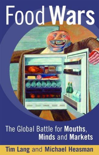 Picture of Food Wars: "The Global Battle for Mouths, Minds and Markets"