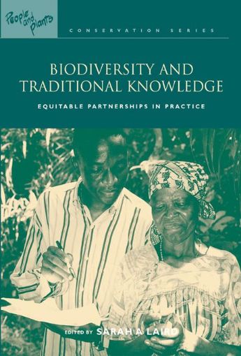 Picture of Biodiversity and Traditional Knowledge: Equitable Partnerships in Practice