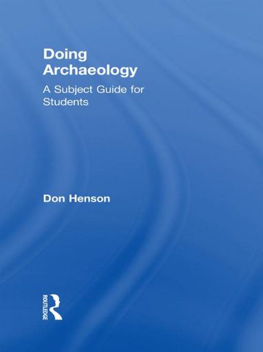 Picture of Doing Archaeology: A Subject Guide for Students