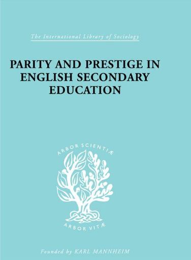 Picture of Parity and Prestige in English Secondary Education