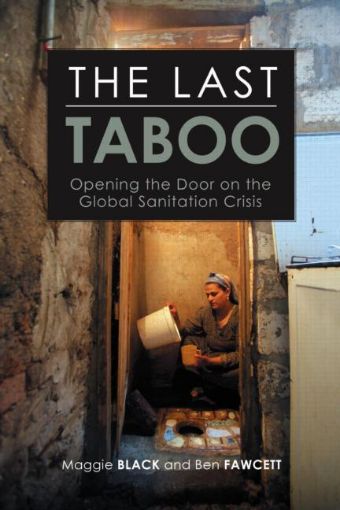 Picture of The Last Taboo: Opening the Door on the Global Sanitation Crisis