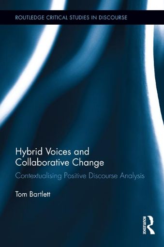 Picture of Hybrid Voices and Collaborative Change: Contextualising Positive Discourse Analysis