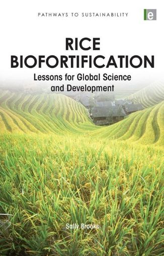Picture of Rice Biofortification: Lessons for Global Science and Development