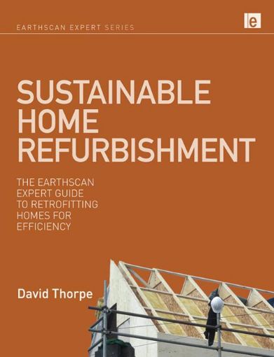 Picture of Sustainable Home Refurbishment: The Earthscan Expert Guide to Retrofitting Homes for Efficiency