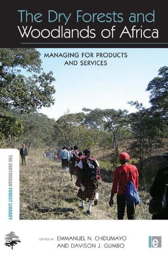 Picture of The Dry Forests and Woodlands of Africa: Managing for Products and Services