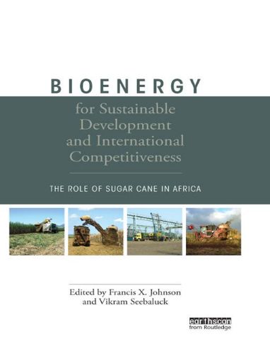 Picture of Bioenergy for Sustainable Development and International Competitiveness: The Role of Sugar Cane in Africa