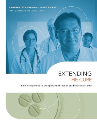 Picture of Extending the Cure: Policy Responses to the Growing Threat of Antibiotic Resistance