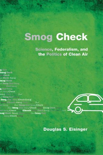 Picture of Smog Check: "Science, Federalism, and the Politics of Clean Air"