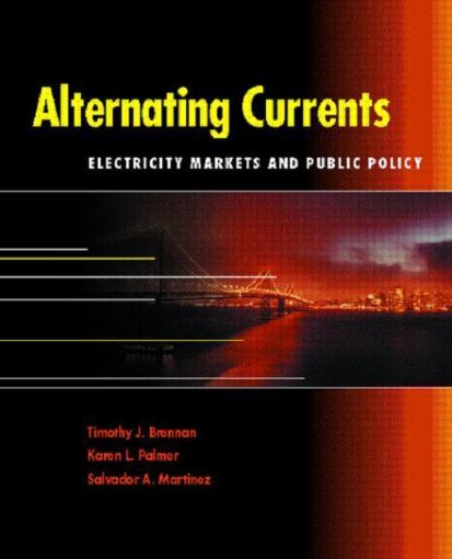 Picture of Alternating Currents: Electricity Markets and Public Policy