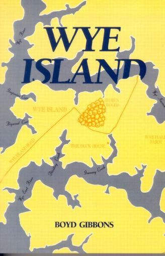Picture of Wye Island: "Insiders, Outsiders, and Change in a Chesapeake Community - Special Reprint Edition"
