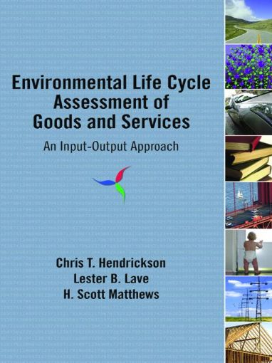 Picture of Environmental Life Cycle Assessment of Goods and Services: An Input-Output Approach