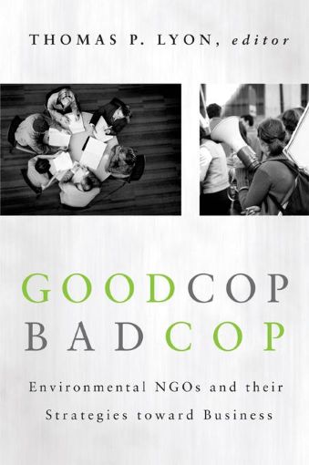 Picture of Good Cop/Bad Cop: Environmental NGOs and Their Strategies toward Business