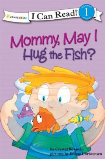 Picture of Mommy, May I Hug The Fish?
