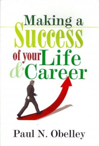Picture of Making A Success Of Your Life And Career