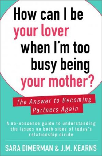 Picture of How Can I Be Your Mother When I'm Busy Being Your Mother
