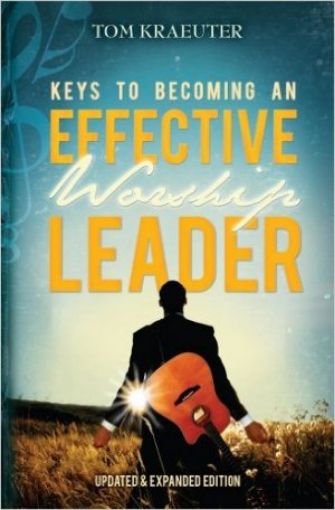 Picture of Keys To Becoming An Effective Worship Leader