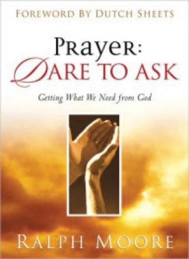 Picture of Prayer: Dare To Ask