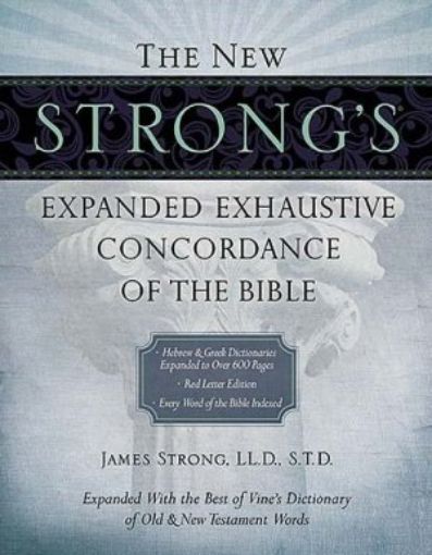 Picture of The New Strong's Expanded Exhaustive