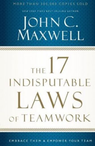 Picture of The 17 Indisputable Laws Of Teamwork