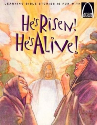 Picture of He's Risen! He's Alive!