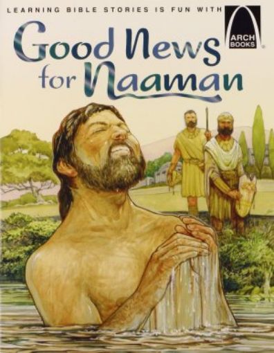 Picture of Good News For Naaman (Arch Books)