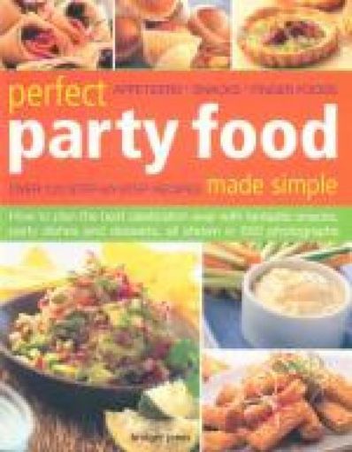Picture of Perfect Party Food Made Simple