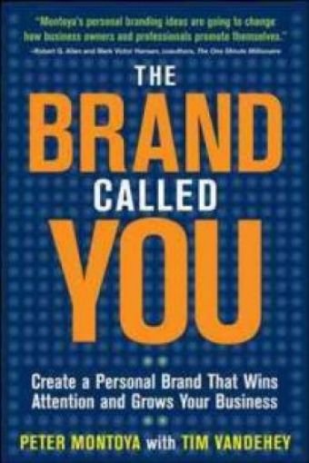 Picture of The Brand Called You: Make Your Business Stand Out In A Crowded Marketplace