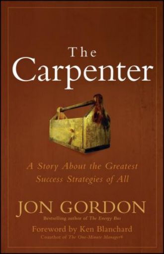 Picture of The Carpenter: A Story About The Greatest Success Strategies Of All